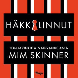 Häkkilinnut: Tositarinoita naisvankilasta kansikuva