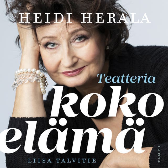 Heidi Herala: Teatteria koko elämä kansikuva