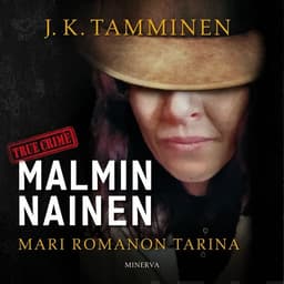 Malmin nainen: Mari Romanon tarina kansikuva