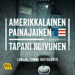 Amerikkalainen painajainen: Vuoteni USA:n vankiloissa: vuoteni USA:n vankiloissa kansikuva