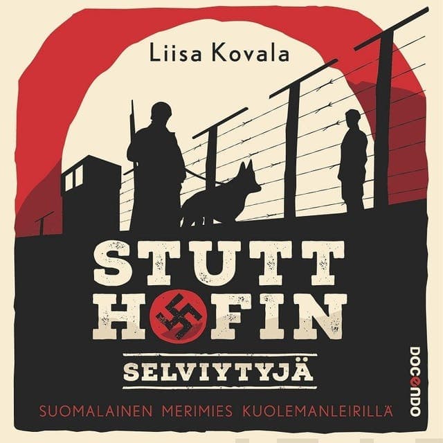 Stutthofin selviytyjä: Suomalainen merimies kuolemanleirillä kansikuva