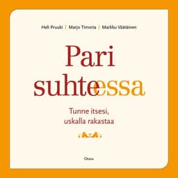 Pari suhteessa: Tunne itsesi, uskalla rakastaa kansikuva