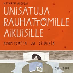 Unisatuja rauhattomille aikuisille 1 - Kurpitsoita ja siideriä kansikuva