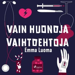Vain huonoja vaihtoehtoja kansikuva