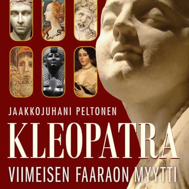 Kleopatra - viimeisen faaraon myytti kansikuva