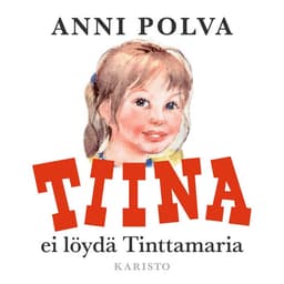 Tiina ei löydä Tinttamaria kansikuva