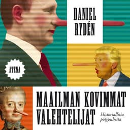Maailman kovimmat valehtelijat: Historiallisia pötypuheita kansikuva