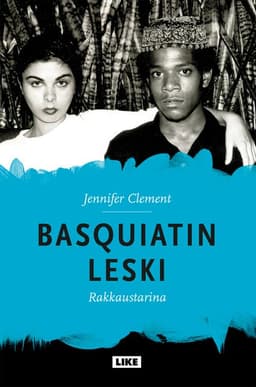 Basquiatin leski - rakkaustarina kansikuva