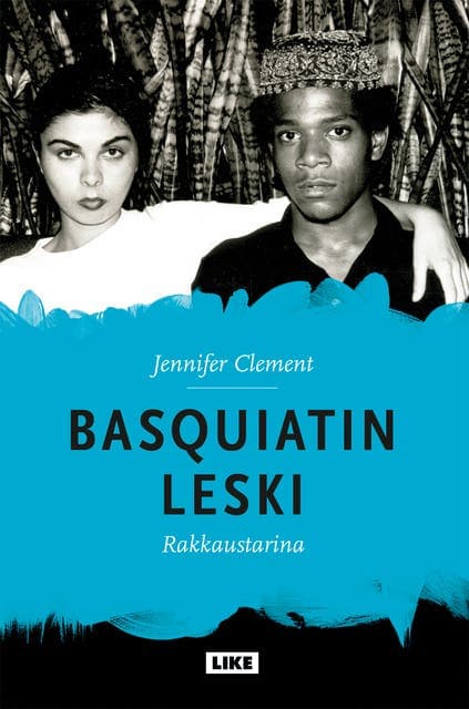 Basquiatin leski - rakkaustarina kansikuva