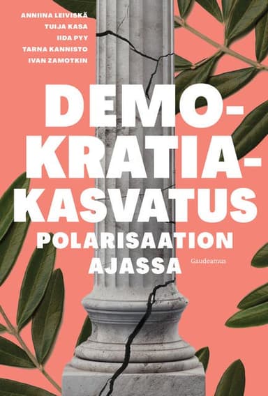 Demokratiakasvatus polarisaation ajassa kansikuva