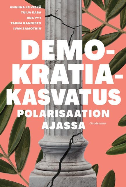 Demokratiakasvatus polarisaation ajassa kansikuva