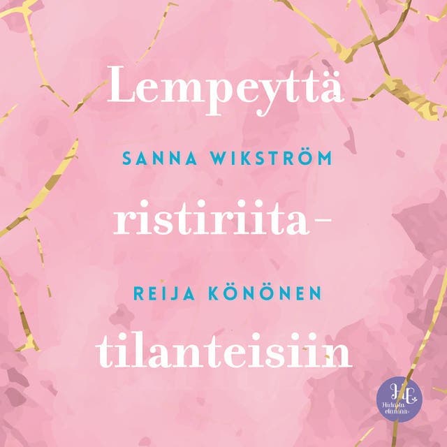 Meditaatio - Lempeyttä ristiriitatilanteisiin: Lempeyttä ristiriitatilanteisiin kansikuva