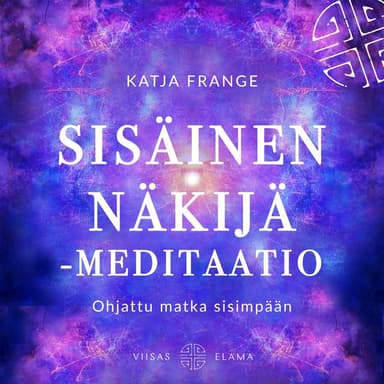 Sisäinen näkijä -meditaatio: Ohjattu matka sisimpään kansikuva