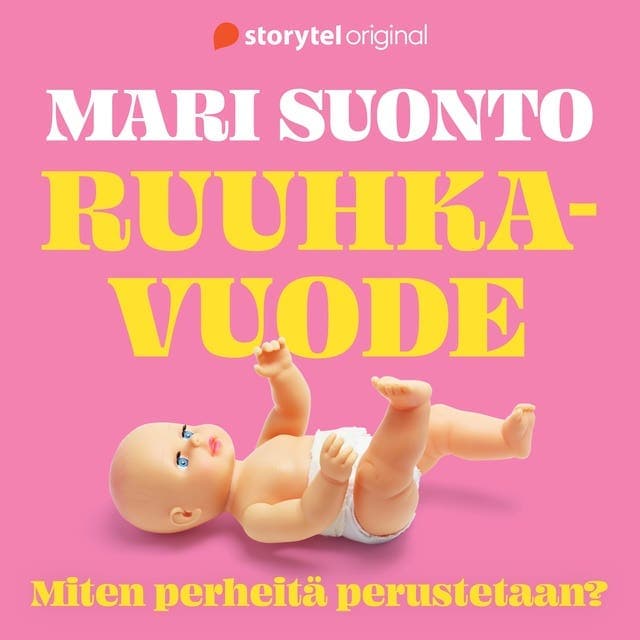 Ruuhkavuode – Miten perheitä perustetaan? kansikuva